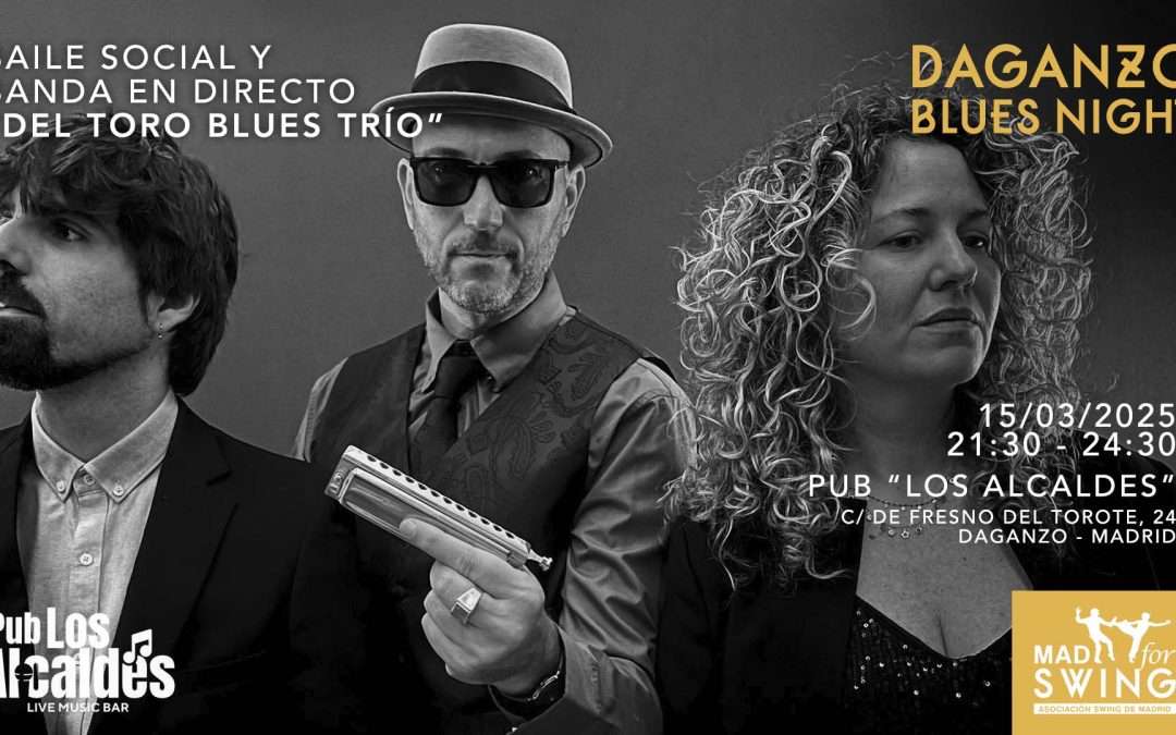 Daganzo Blues Night, Daganzo