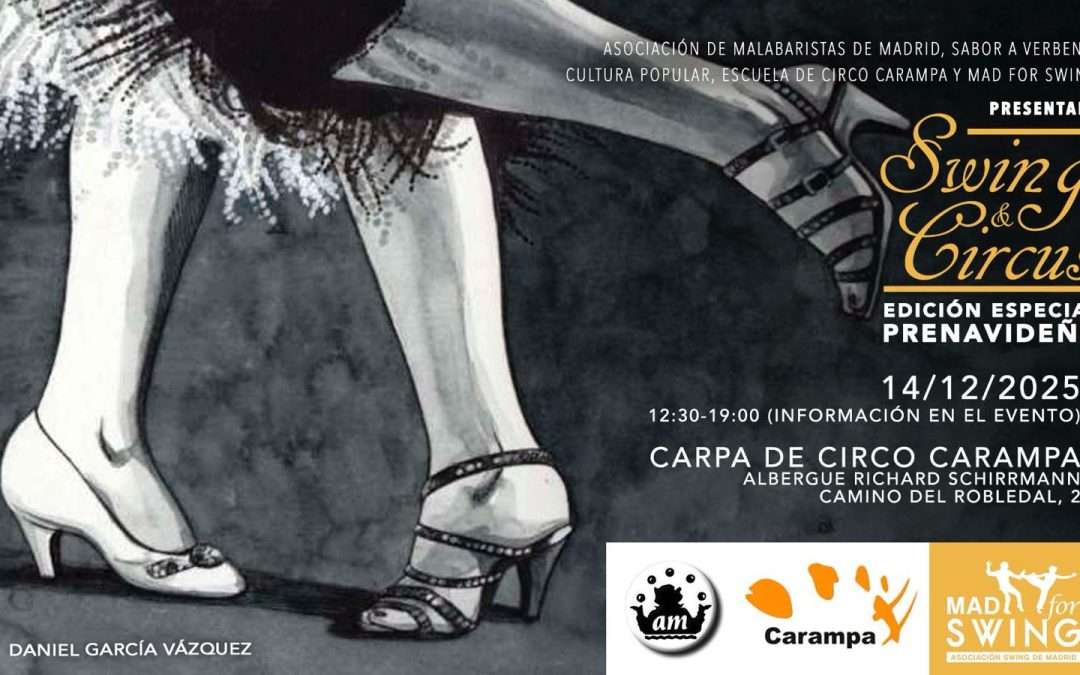 Swing y Circus. Especial edición pre-navideña.