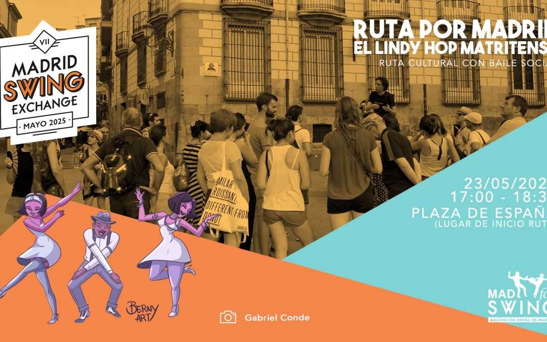 «El lindy hop matritense» – VII Madrid Swing Exchange